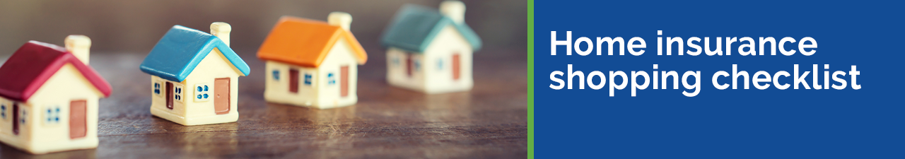 Home insurance shopping guide
