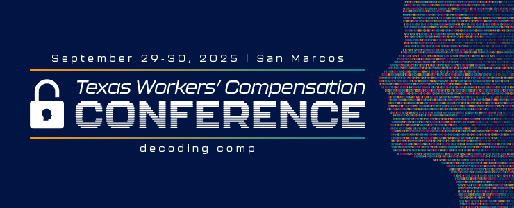 2025 Texas Workers' Compensation Conference
