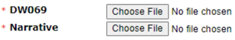 DWC Form-069 and narrative options *DWC069 Choose File button | No file chosen *Narrative Choose File button | No file chosen