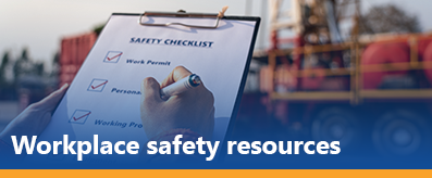 Workplace Safety Resources